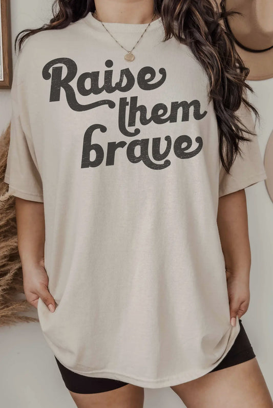 Oversized Raise Them Brave Tee